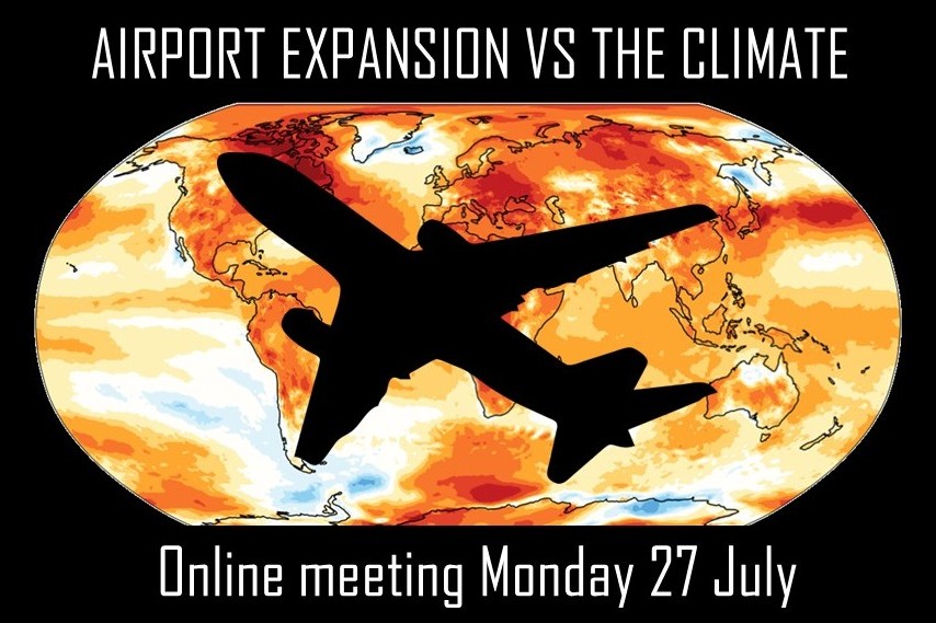 Airport Expansion vs the Climate. Online meeting Monday 27 July
